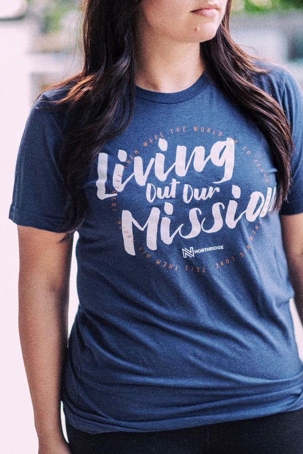 Living Out Our Mission T-Shirt